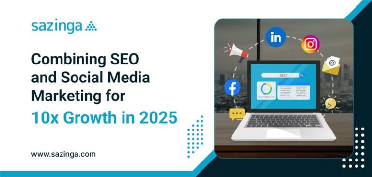 Combining SEO and Social Media Marketing for 10x Growth in 2025